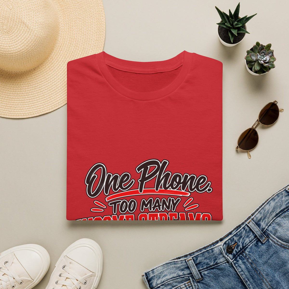 T-Shirt — "One Phone. Too Many Income Streams." Motivational Hustle Graphic Tee