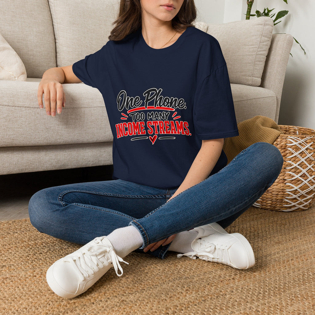 T-Shirt — "One Phone. Too Many Income Streams." Motivational Hustle Graphic Tee