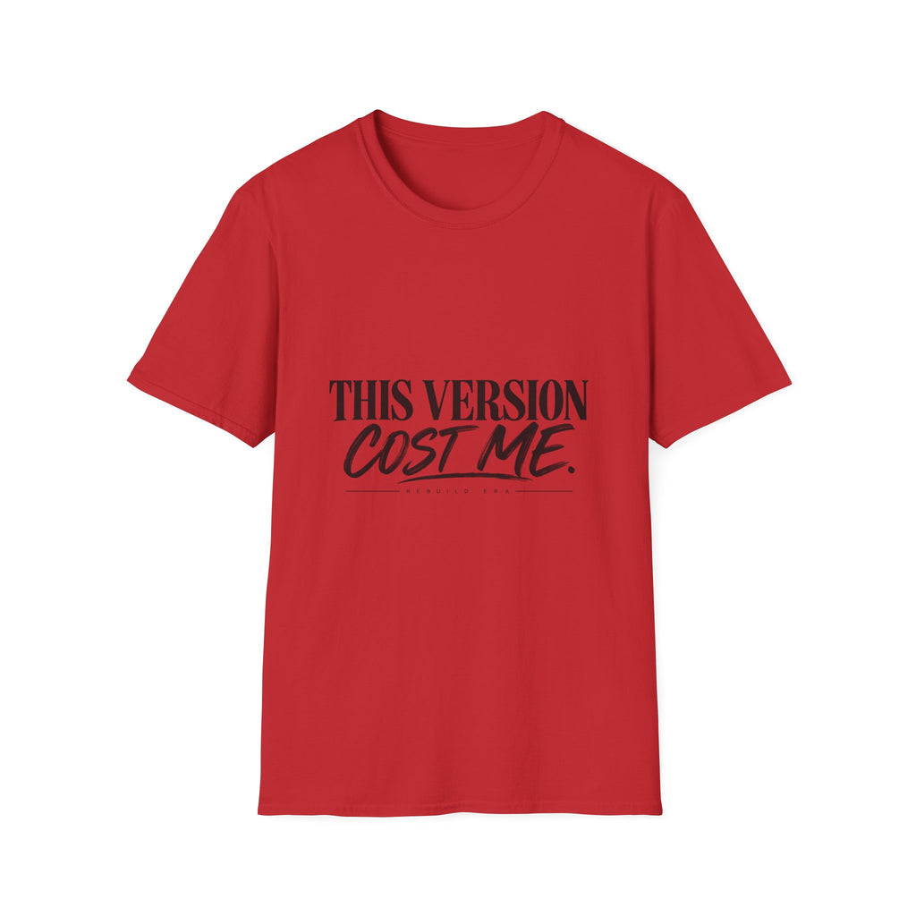 This Version Cost Me T-Shirt — Funny Casual Graphic Tee