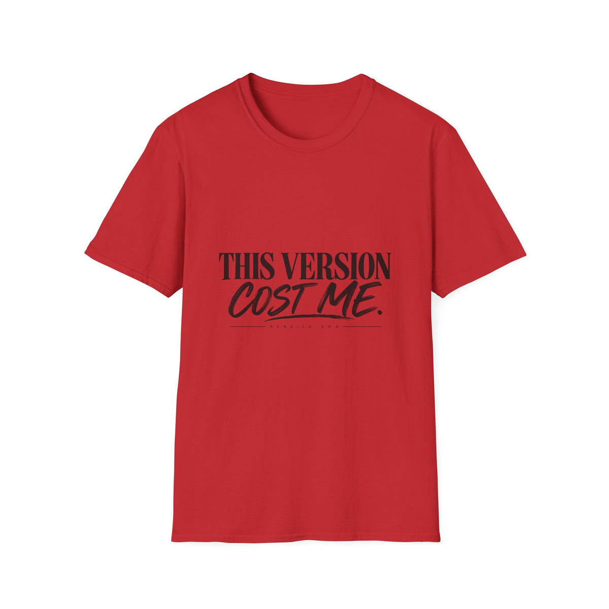 This Version Cost Me T-Shirt — Funny Casual Graphic Tee