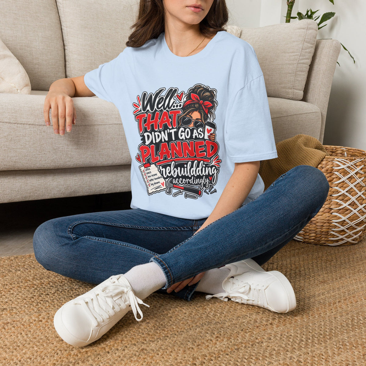 T-Shirt — “Well That Didn’t Go As Planned” Funny Rebuilding Graphic