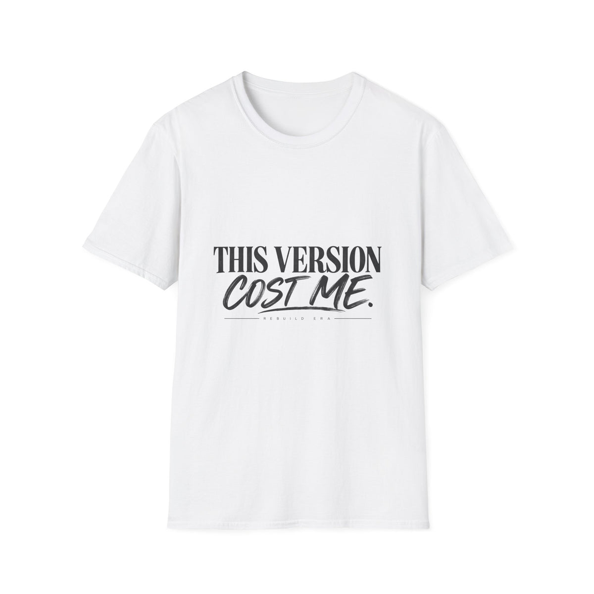 This Version Cost Me T-Shirt — Funny Casual Graphic Tee