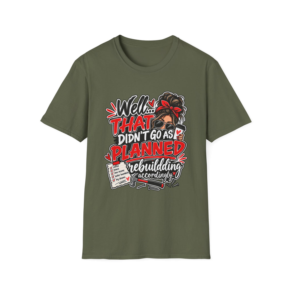 T-Shirt — “Well That Didn’t Go As Planned” Funny Rebuilding Graphic