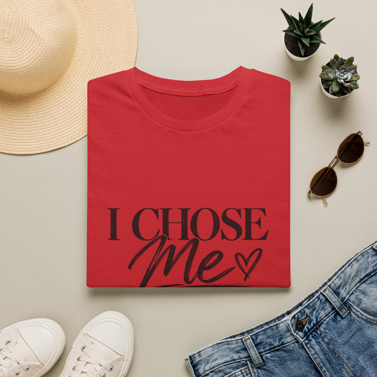 I Chose Me T-Shirt — Self-Love Graphic Tee ("I Chose Me This Time")