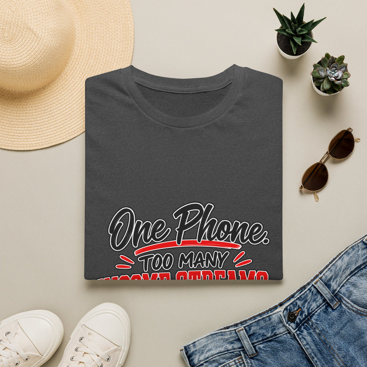 T-Shirt — "One Phone. Too Many Income Streams." Motivational Hustle Graphic Tee