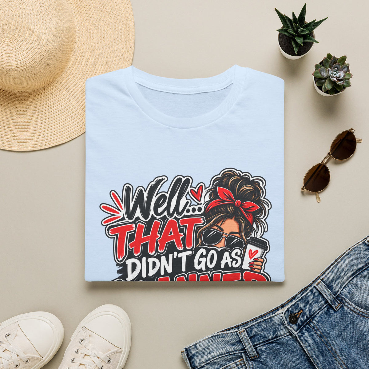 T-Shirt — “Well That Didn’t Go As Planned” Funny Rebuilding Graphic