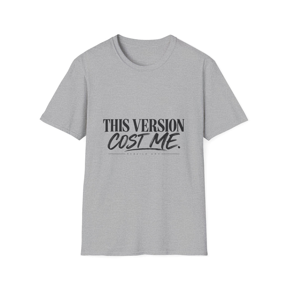 This Version Cost Me T-Shirt — Funny Casual Graphic Tee