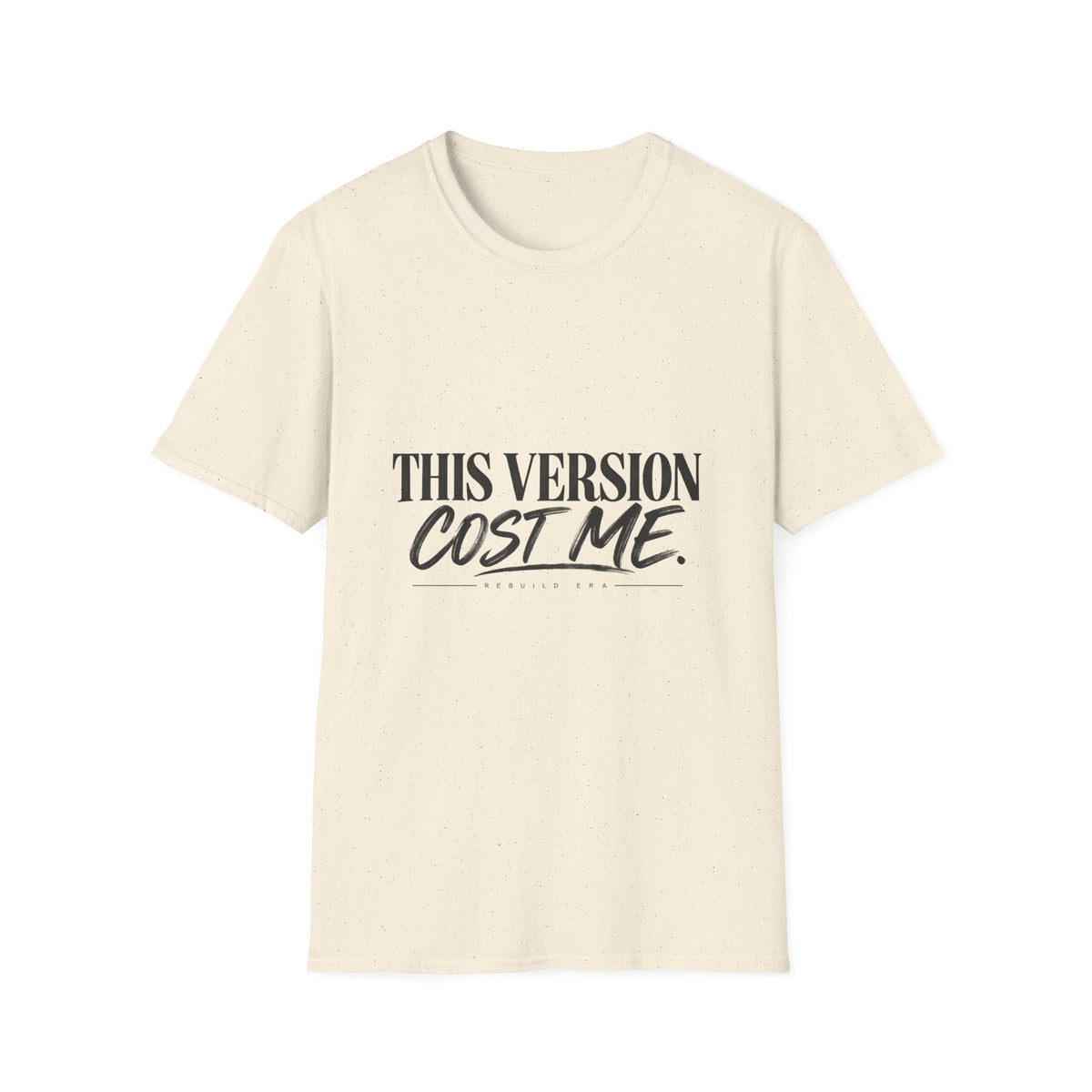 This Version Cost Me T-Shirt — Funny Casual Graphic Tee