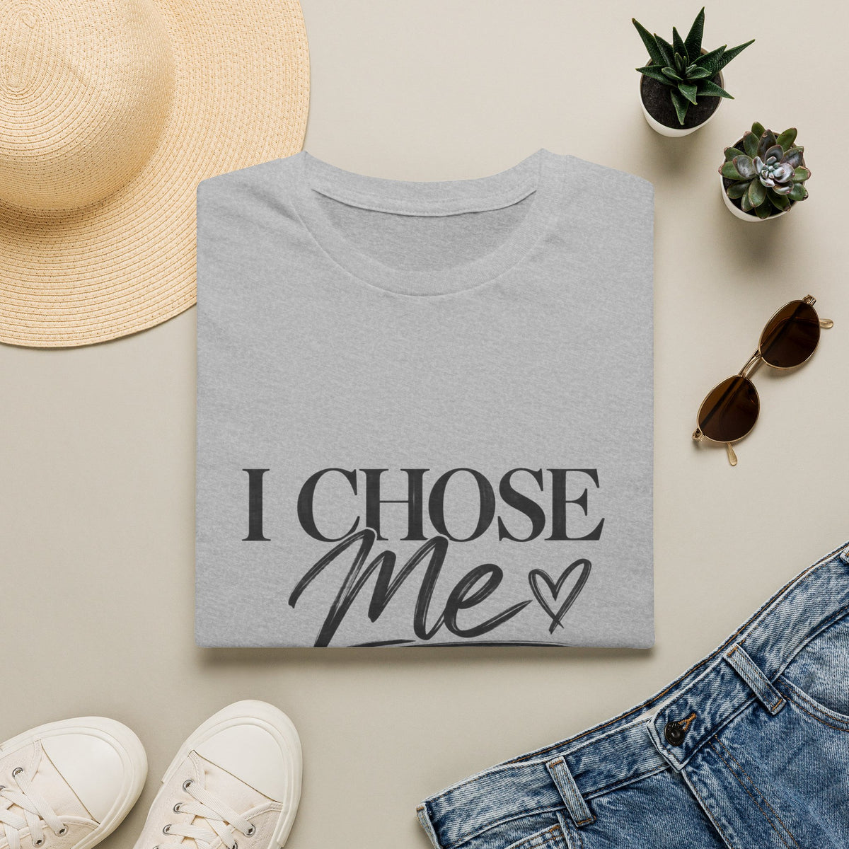 I Chose Me T-Shirt — Self-Love Graphic Tee ("I Chose Me This Time")